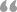 Image:openquote.gif