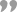 Image:closequote.gif