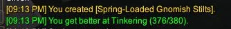 Gaining a level 76 (376 Tinkering) skillup from a level 12 (60 Tinkering) item.