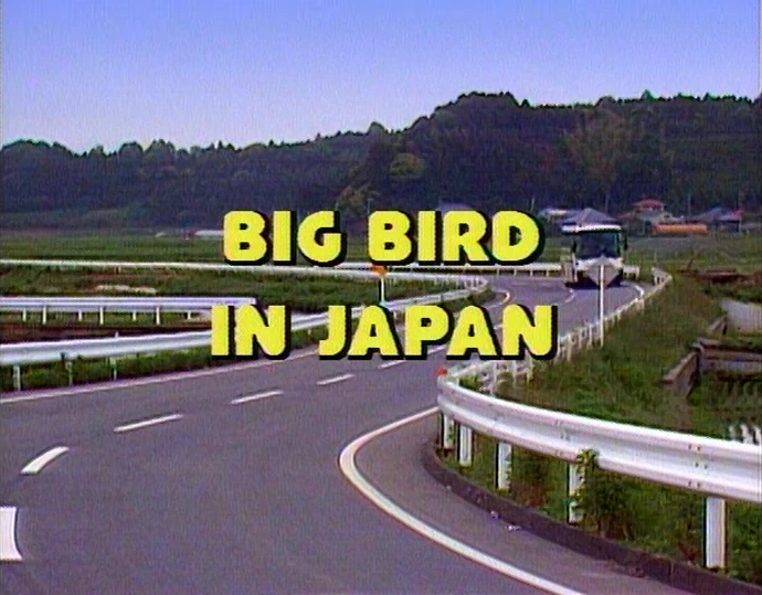 Big Bird In Japan title card.