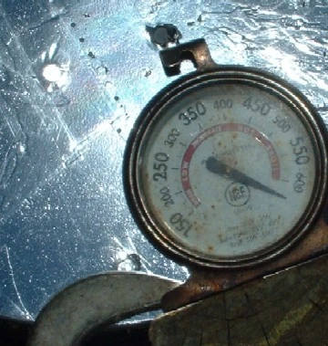 The parabolic cooker pegged the needle on my oven thermometer.